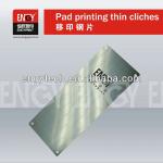 Stainless steel thin cliche/plate for pad printing
