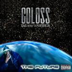 COLOSS DA 8TH WONDER - The Future - LP